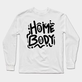 Home Body Long Sleeve T-Shirt